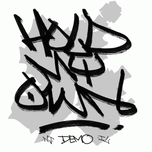 Hold My Own : Demo